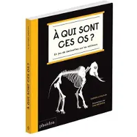 Phaidon France À qui sont ces os ?