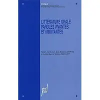 Presses Universitaires Lyon Litteratures orale, paroles vivantes et mouvantes