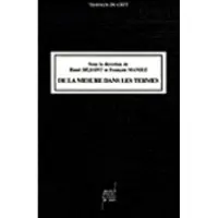 Presses Universitaires Lyon De la mesure dans les termes