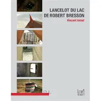 Presses Universitaires Lyon Lancelot du Lac de Robert Bresson