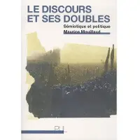 Presses Universitaires Lyon Le Discours et ses doubles