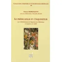 Presses Universitaires Lyon Le Prédicateur et l'inquisiteur