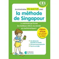 Librairie Des Ecoles Je m'entraîne en maths avec la méthode de Singapour - CE1