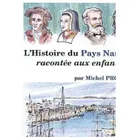Du Petit Pave Eds L'histoire du pays nantais raconté aux enfants