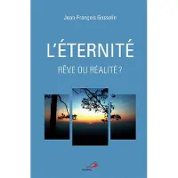 Mediaspaul Qc Éternité, rêve ou réalité? (l)