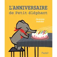 Ecole Des Loisirs L'anniversaire de petit elephant