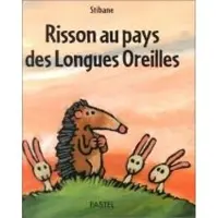 Ecole Des Loisirs Risson au pays des longues oreilles