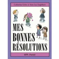 Ecole Des Loisirs Bonnes resolutions (Mes)