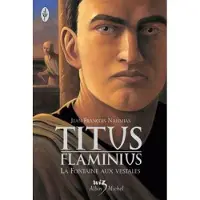 Albin Michel Titus Flaminius - tome 1