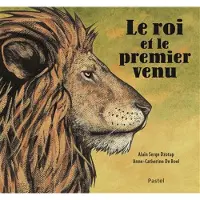 Ecole Des Loisirs Roi et le premier venu (Le)