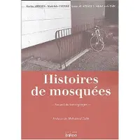 Kalima Histoires de mosquées - recueil de témoignages - KARIM ABDOUN