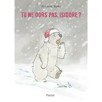 Ecole Des Loisirs Tu ne dors pas, Isidore ?