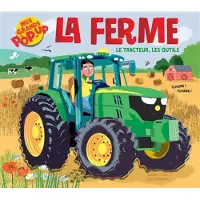 1 2 3 Soleil Mes grands pop-up - la ferme - le tracteur, les outils - Ela Smietanka