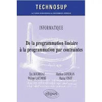 Ellipses Informatique - De la programmation linéaire à la programmation par contraintes - Niveau C