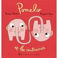 Albin Michel POMELO ET LES CONTRAIRES (Ed.2020)