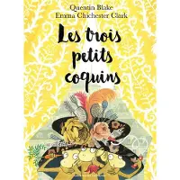 GALLIMARD JEUNESSE EDITION Les trois petits coquins