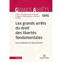Dalloz Les grands arrêts du droit des libertés fondamentales