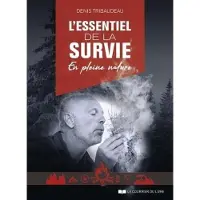 Courrier Du Livre L'essentiel de la survie en pleine nature