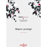 Dalloz Majeur protégé - Droit civil