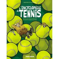Fluide Glacial-Audie L' Encyclopédie du tennis - tome 02 - Grégory Panaccione