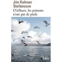 Gallimard D'ailleurs, les poissons n'ont pas de pieds