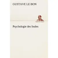 Tredition Psychologie des foules - Gustave Le Bon