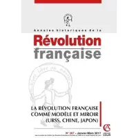 Armand Colin Annales historiques de la Révolution française n°387 (1/2017) La Révolution française comme modèle e