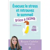 De Boeck Supérieur Évacuez le stress et retrouvez le sommeil grâce à l'ASMR