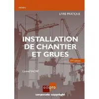 Edi Pro Installation de chantier et grues. Livre pratique