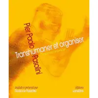 Lanskine Transhumaner et organiser - Pier Paolo Pasolini