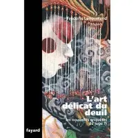 Fayard L'art délicat du deuil