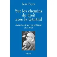 Fayard Sur les chemins du droit avec le Général