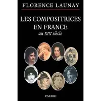 Fayard Les compositrices en France au XIX° siècle