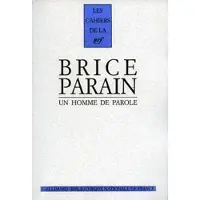 Gallimard Brice Parain, un homme de parole