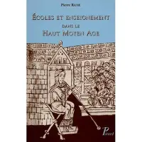 PICARD Ecoles et enseignement dans le Haut Moyen Age.