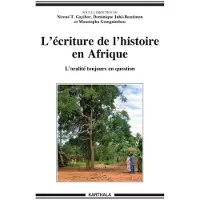Karthala L'écriture de l'histoire en Afrique - l'oralité toujours en question