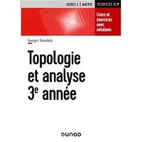 Dunod Topologie et analyse - Cours et exercices avec solutions