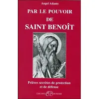 Bussiere Par le pouvoir de Saint Benoît