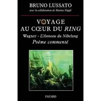 Fayard Voyage au coeur du Ring, tome 1