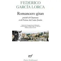 Gallimard Romancero gitan précédé de Chansons et de Poème du Cante Jondo