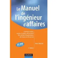 Dunod Le manuel de l'ingénieur d'affaires - 4ème édition