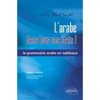 Ellipses L'arabe dans tous ses états ! La grammaire arabe en tableaux