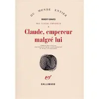 Gallimard Claude, empereur malgré lui