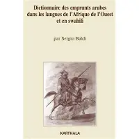 Karthala Dictionnaire des emprunts arabes dans les langues de l'Afrique de l'Ouest et en swahili