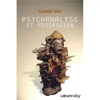 Calmann-Levy Psychanalyse et possession