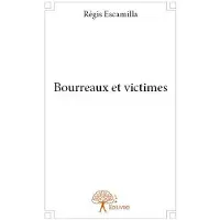 Edilivre-Aparis Bourreaux et victimes