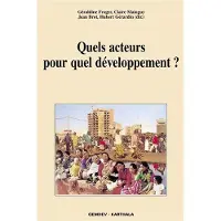 Karthala Quels acteurs pour quel développement ? - Géraldine Froger