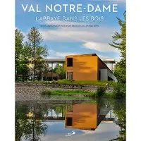 Mediaspaul Qc Val notre dame l'abbaye dans les bois