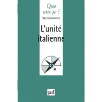 Que Sais-Je L'unité italienne