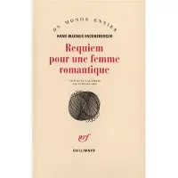 Gallimard Requiem pour une femme romantique